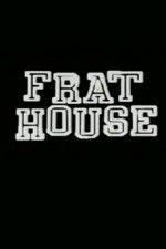 Watch Frat House Zmovie