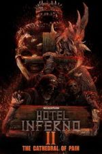 Watch Hotel Inferno 2: The Cathedral of Pain Zmovie