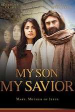 Watch My Son My Savior Zmovie