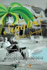Watch Sinatra in Palm Springs Zmovie