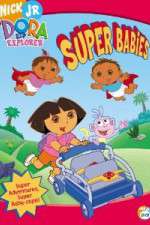 Watch Dora the Explorer - Super Babies Zmovie