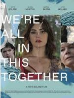 Watch We're All in This Together Zmovie