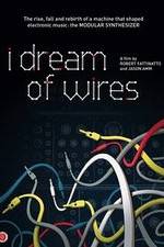 Watch I Dream of Wires Zmovie