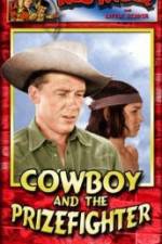 Watch Cowboy and the Prizefighter Zmovie