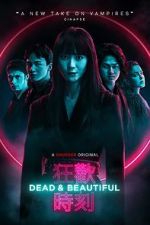 Watch Dead & Beautiful Zmovie