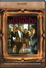 Watch We Were the Mulvaneys Zmovie