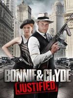 Watch Bonnie & Clyde: Justified Zmovie