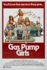 Watch Gas Pump Girls Zmovie