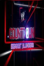 Watch WWE Countdown: Biggest Blunders Zmovie