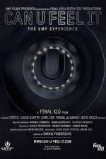 Watch Can U Feel It The UMF Experience Zmovie