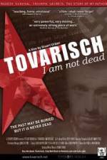 Watch Tovarisch I Am Not Dead Zmovie