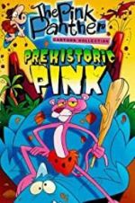 Watch Prehistoric Pink Zmovie