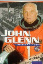 Watch John Glenn: American Hero Zmovie