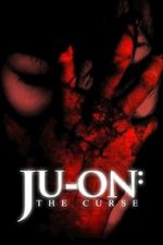 Watch Ju-on: The Curse Zmovie