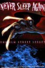 Watch Never Sleep Again The Elm Street Legacy Zmovie