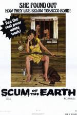 Watch Scum of the Earth Zmovie