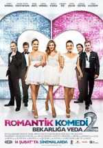 Watch Romantik Komedi 2: Bekarliga Veda Zmovie