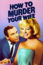 Watch How to Murder Your Wife Zmovie