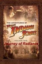 Watch The Adventures of Young Indiana Jones Journey of Radiance Zmovie