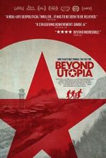 Watch Beyond Utopia Zmovie