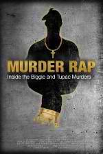 Watch Murder Rap: Inside the Biggie and Tupac Murders Zmovie