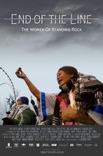 Watch End of the Line: The Women of Standing Rock Zmovie