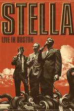 Watch Stella: Live In Boston Zmovie