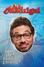 Watch Al Madrigal: Why Is the Rabbit Crying? Zmovie