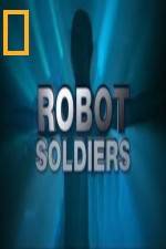 Watch National Geographic Robot Soldiers Zmovie