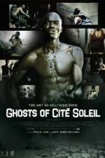 Watch Ghosts of Cite Soleil Zmovie