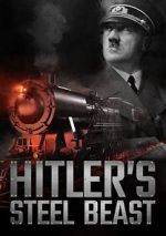 Watch Hitler\'s Steel Beast Zmovie