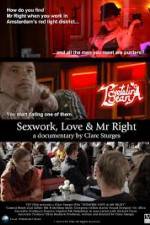 Watch Sexwork Love and Mr Right Zmovie