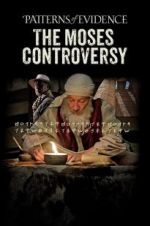 Watch Patterns of Evidence: The Moses Controversy Zmovie