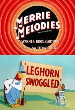 Watch Leghorn Swoggled (Short 1951) Zmovie
