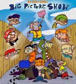 Watch Ed, Edd n Eddy\'s Big Picture Show Zmovie