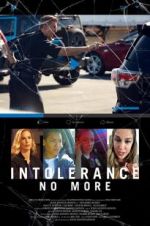 Watch Intolerance: No More Zmovie