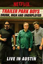 Watch Trailer Park Boys Drunk High & Unemployed Zmovie