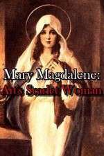 Watch Mary Magdalene: Art\'s Scarlet Woman Zmovie