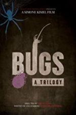 Watch Bugs: A Trilogy Zmovie