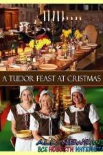 Watch A Tudor Feast at Christmas Zmovie