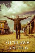 Watch Outlaws and Angels Zmovie