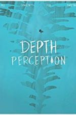 Watch Depth Perception Zmovie
