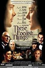 Watch These Foolish Things Zmovie