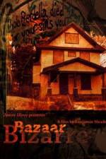 Watch Bazaar Bizarre Zmovie