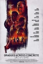 Watch Dragged Across Concrete Zmovie