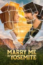 Watch Marry Me in Yosemite Zmovie