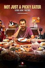 Watch Not Just a Picky Eater Zmovie