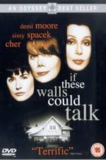 Watch If These Walls Could Talk Zmovie