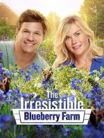 Watch The Irresistible Blueberry Farm Zmovie