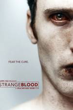 Watch Strange Blood Zmovie